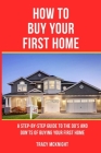 How to Buy Your First Home Cover Image