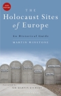 The Holocaust Sites of Europe: An Historical Guide Cover Image
