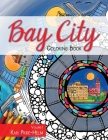 Bay City Coloring Book: Volume 1 By Kari Melissa Pride-Helm Cover Image