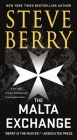 The Malta Exchange: A Novel (Cotton Malone #14) By Steve Berry Cover Image