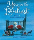 You Are the Loveliest By Hans & Monique Hagen, Marit Tornqvist (Illustrator), David Colmer (Translated by) Cover Image