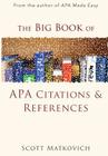 The Big Book of APA Citations and References By Scott R. Matkovich Cover Image