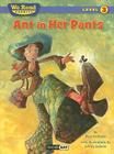 Ant in Her Pants (We Read Phonics - Level 3) By Paul Orshoski, Jeffrey Ebbeler (Illustrator) Cover Image