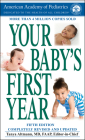 Your Baby's First Year: Fifth Edition By American Academy Of Pediatrics, Tanya Altmann, MD (Editor) Cover Image