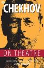 Chekhov on Theatre (Opus on Theatre) Cover Image