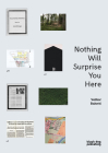 Nothing Will Surprise You Here Cover Image