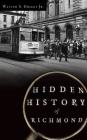 Hidden History of Richmond By Jr. Griggs, Walter S. Cover Image