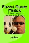 Puppet Money Magick By S. Rob Cover Image