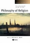 Blackwell GT Philos of Religion (Blackwell Philosophy Guides #17) Cover Image