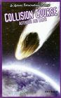 Collision Course (JR. Graphic Environmental Dangers) By John Nelson Cover Image
