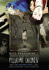 Miss Peregrine's Home for Peculiar Children: The Graphic Novel (Miss Peregrine's Peculiar Children: The Graphic Novel #1) Cover Image