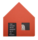 The House with Nobody in It By Jon Klassen, Jon Klassen (Illustrator) Cover Image