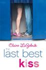 The Last Best Kiss By Claire LaZebnik Cover Image