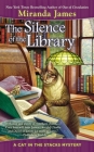 The Silence of the Library (Cat in the Stacks Mystery #5) By Miranda James Cover Image