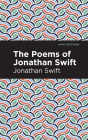 The Poems of Jonathan Swift By Jonathan Swift, Mint Editions (Contribution by) Cover Image