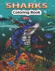 Sharks Coloring Book: Shark Coloring Activity Book for Kids & Adults By Creative Stocker Cover Image