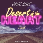 Desert of the Heart By Traci Odom (Read by), Jane Rule Cover Image