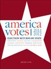 America Votes 30: 2011-2012, Election Returns by State (America Votes: A Handbook of Contemporary Election Statistics) By Rhodes Cook Cover Image
