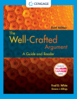 The Well-Crafted Argument (with 2016 MLA Update Card) By Fred D. White, Simone J. Billings Cover Image