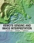 Remote Sensing and Image Interpretation By Thomas Lillesand, Ralph W. Kiefer, Jonathan Chipman Cover Image