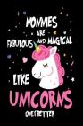 Nonnies Are Fabulous and Magical Like Unicorns Only Better: Best Grandmother Ever Unicorn Gift Notebook By Creative Juices Publishing Cover Image