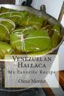 Venezuelan Hallaca: My Favorite Recipe By Osno Monto Cover Image