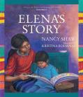 Elena's Story (Tales of the World) By Nancy Shaw, Kristina Rodanas (Illustrator) Cover Image