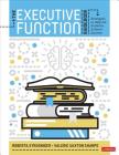 The Executive Function Guidebook: Strategies to Help All Students Achieve Success By Roberta I. Strosnider, Valerie Saxton Sharpe Cover Image
