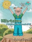 Mis-takes: I Tried and I'm Proud of It! By Jenna Bayne Cover Image