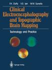 Clinical Electroencephalography and Topographic Brain Mapping: Technology and Practice By Frank H. Duffy, Vasudeva G. Iyer, Walter W. Surwillo Cover Image