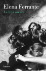 La hija oscura / The Lost Daughter By Elena Ferrante Cover Image