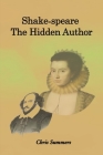 Shake-speare: the Hidden Author By Chris Summers Cover Image