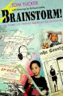 Brainstorm!: The Stories of Twenty American Kid Inventors By Tom Tucker, Richard Loehle (Illustrator) Cover Image