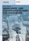 Regelungs- und Steuerungstechnik für Ingenieure (de Gruyter Studium) Cover Image