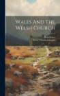 Wales And The Welsh Church Cover Image