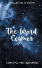 The Word Cosmos By Somiya Mohammed Cover Image