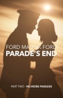 Parade's End - Part Two - No More Parades By Ford Madox Ford Cover Image