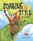Soaring in Style: How Amelia Earhart Became a Fashion Icon By Jennifer Lane Wilson, Lissy Marlin (Illustrator) Cover Image