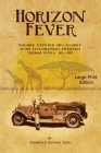 Horizon Fever 1 - LARGE PRINT: Explorer A E Filby's own account of his extraordinary expedition through Africa, 1931-1935 By Archibald Edmund Filby, Victoria Twead (Foreword by), Joe Twead (Compiled by) Cover Image