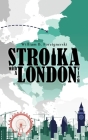 Stroika with a London View By William B. Foreignerski Cover Image