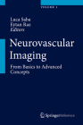 Neurovascular Imaging: From Basics to Advanced Concepts By Luca Saba (Editor), Eytan Raz (Editor) Cover Image
