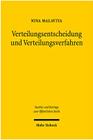 Verteilungsentscheidungen Und Verteilungsverfahren: Zur Staatlichen Guterverteilung in Konkurrenzsituationen By Nina Malaviya Cover Image