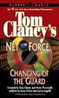 Tom Clancy's Net Force #8: Changing of the Guard By Netco Partners, Steve Pieczenik, Sam Tsoutsouvas (Read by) Cover Image