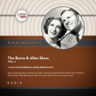 The Burns & Allen Show, Vol. 2 (Classic Radio Collection) By Hollywood 360, Hollywood 360 (Producer), George Burns (Read by) Cover Image