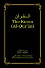 The Koran (Al-Qur'an): Arabic-English Bilingual edition By Maulana Muhammad Ali Cover Image