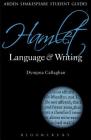Hamlet: Language and Writing (Arden Student Skills: Language and Writing) By Dympna Callaghan Cover Image