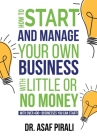 How To Start And Manage Your Own Business With Little Or No Money: With over 400 + businesses you can start! Cover Image