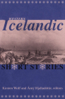 Western Icelandic Short Stories By Kirsten Wolf (Translated by), Arny Hjaltadottir (Translated by) Cover Image