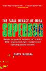 Superbug: The Fatal Menace of MRSA By Maryn McKenna Cover Image