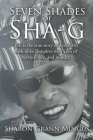 Seven Shades of Sha-g By Sharon Grann Mingus Cover Image
